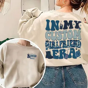 In My Custom Girlfriend Era Sweatshirt, Proud Military Girlfriend Sweatshirt, Valentines Day Shirt For Girlfriend, Military Girlfriend Shirt