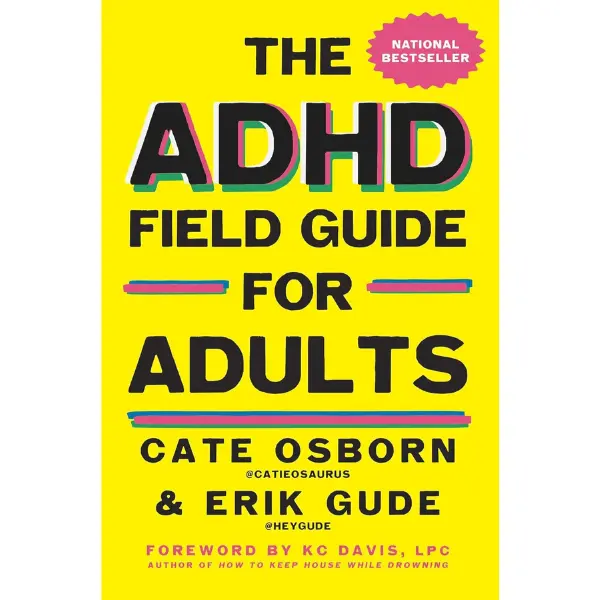 The ADHD Field Guide for Adults