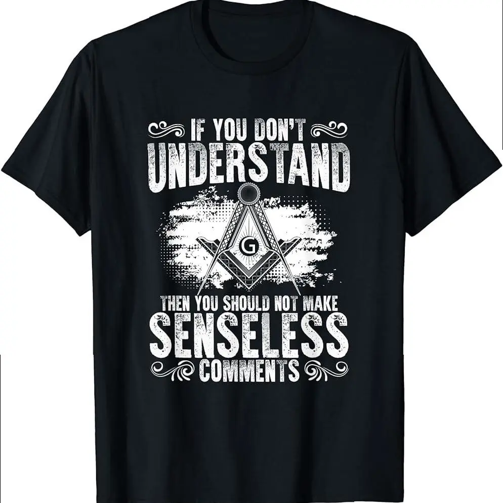 Freemason Quotes Masonry Freemasonry Masonic Freemasons T-shirt