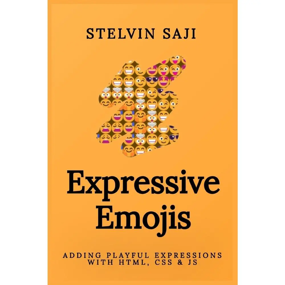 USED Book - Expressive Emojis: Adding Playful Expressions with HTML, CSS & JS by Saji, Stelvin (Paperback) - english