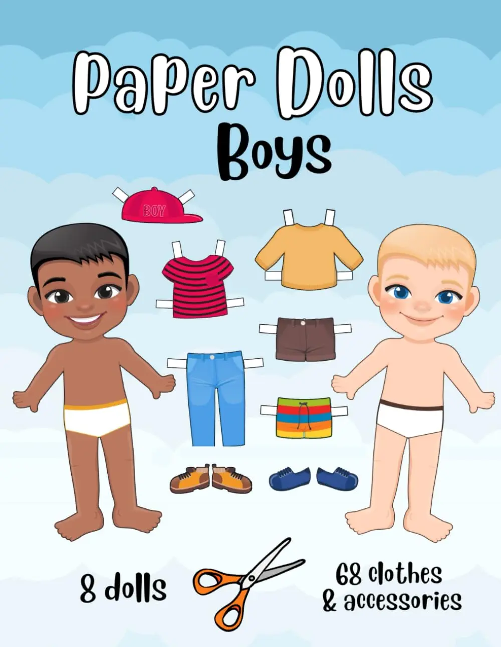 Paper Dolls Boys - 8 dolls and 68 elements for Girls and Boys 5 -11 years old: Cut out Paper Dolls with Clothes for Kids age 5 -11. Fashion