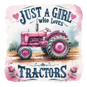 Just A Girl Who Loves Tractors Pink Direct To Film Print, DTF Print , Ready To Press Print For T-Shirts