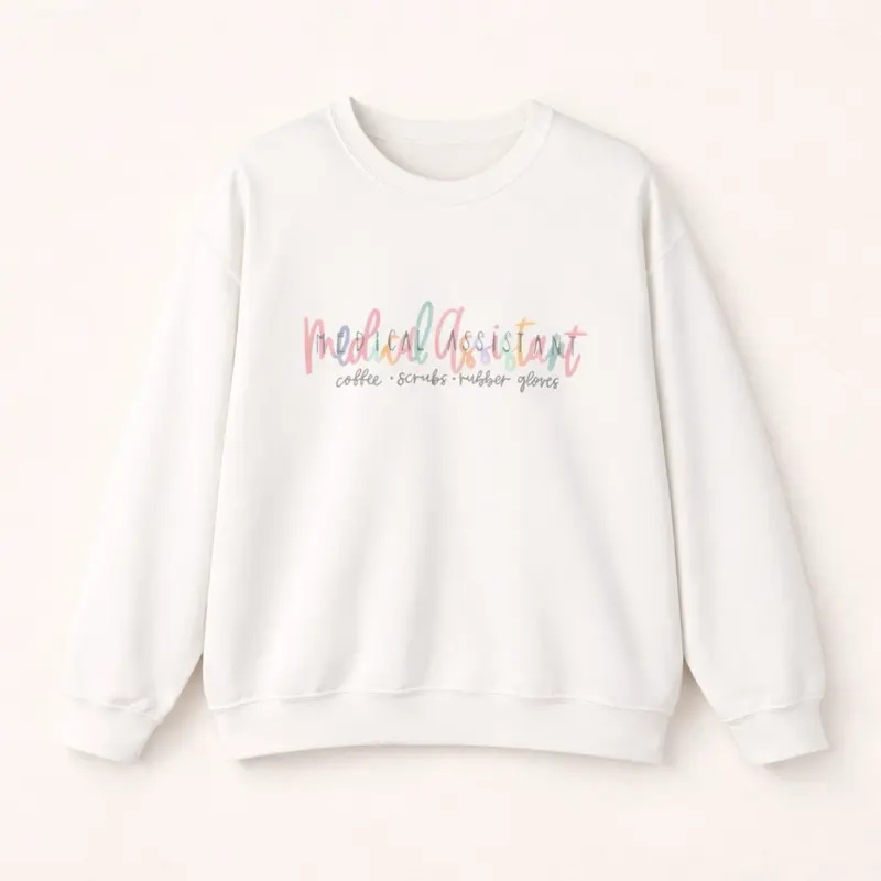 Medical Assistant Sweatshirt - White Long Sleeve with "Coffee, Scrubs, Rubber Gloves" Text - Comfortable and Cozy