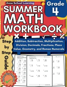 Summer Math Workbook Grade 4, With Addition, Subtraction, Multiplication, Division, Decimals, Fractions, Place Value, Geometry Skills: 4th Grade Math ... Workbook With Answers (Summer Math Workbooks)