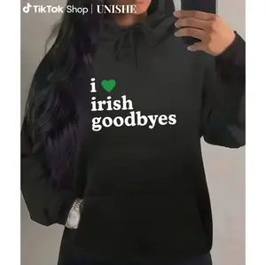 I Love Irish Goodbyes Long Sleeve Hoodie for Party Lovers and Irish Fans