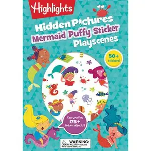 Mermaid Hidden Pictures Puffy Sticker Playscenes: Best Mermaid Gift for Kids 3-6 with Mazes, Matching Games, Mermaid Crafts & Over 50 Mermaid Stickers -- Highlights, Paperback