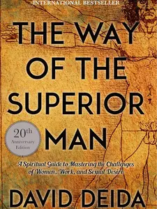The Way of the Superior Man English Guidebook: A Spirituality Guide to Mastering Women, Work, and Sexual Desire Challenges (20th Anniversary New Edition) Trade Paperback