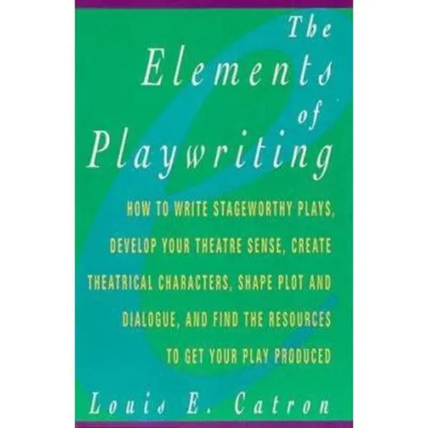 USED Book - The Elements of Playwriting by Louis E. Catron (Paperback) - english