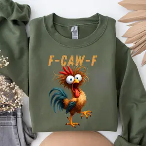 F-Caw-F Sweatshirt - Funny Chicken Rooster Graphic Shirt - Sarcastic Farm Animal Pullover - Cute Novelty Country Outfit - Cozy Unisex Sweater - TikTok Shop Store - 100% Cotton for Dark Heather & Heather Colors - Soft & Comfy First-Rate Shirts