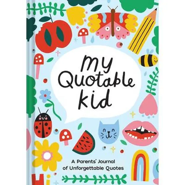 Playful My Quotable Kid: A Parents' Journal of Unforgettable Quotes -- Amber Vittoria, Diary
