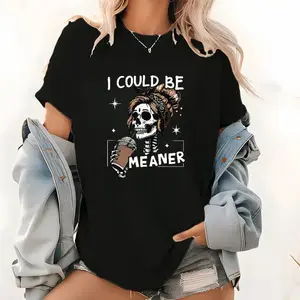 Men's Graphic T-Shirt with Funny 'I Could Be Meaner' Skeleton Design - Soft Seamless Cotton, Lightweight Sarcastic Casual Style, Tshirt