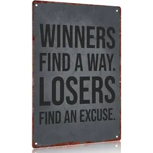 Vintage Metal Sign Aluminum Decorative Sign "Winners Find A Way Losers Find An Excuse" 12x8inch Wall Art Poster Home Office Decoration Gift Hanging room decor for men