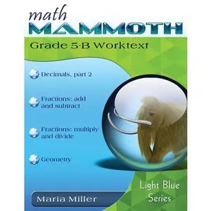 Math Mammoth Grade 5-B Worktext -- Maria Miller, Paperback