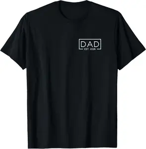 100% Cotton Dad Est. 2026 Logo Father 2026 Loading New Dad 2026 T-Shirt