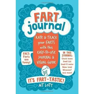 USED-Fart Journal: Rate & Track Your Farts With This Easy-To-Use Journal & Visual Guide by M T Lott (Paperback)