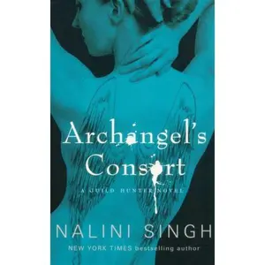USED-Archangel's Consort (Guild Hunter, #3) (Paperback)