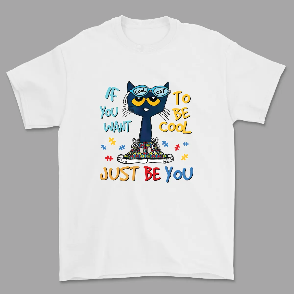 If you want to look cool, just be you, Pete Cat t-shirt, fun gift for men and women, cotton fabric, casual t-shirt
