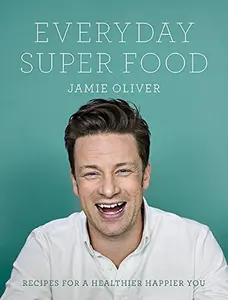 USED-Everyday Super Food by Jamie Oliver (Hardcover)