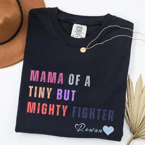 Comfort Colors Custom NICU Mama Shirt, Tiny but Mighty Fighter Tee, Personalized Preemie Mom Shirt, NICU Gift for Her