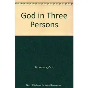 USED Book - God in Three Persons by Carl Brumback (Paperback) - english