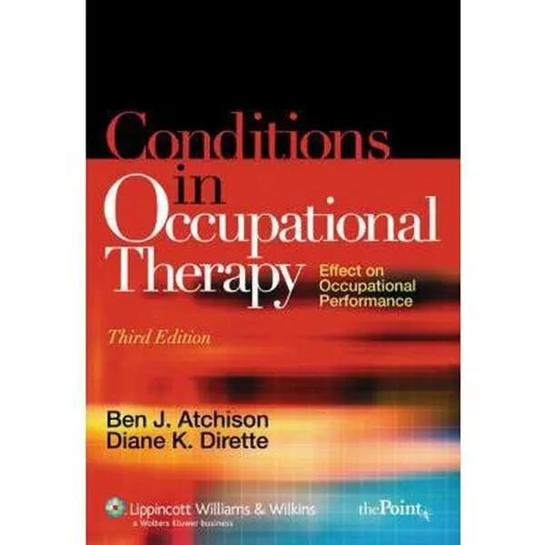 USED-Conditions in Occupational Therapy: Effect on Occuupational Performance by Atchison, Ben J. (Paperback)