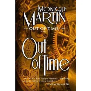 USED-Out of Time: A Paranormal Romance by Martin, Monique (Paperback)