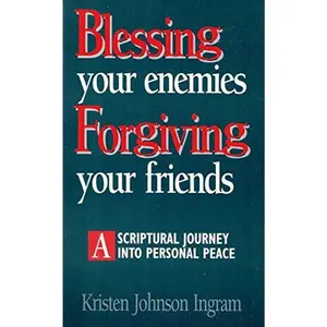 USED Book - Blessing Your Enemies: Forgiving Your Friends : A Scriptual Journey into Personal Peace by Kristen Johnson Ingram (Paperback) - english