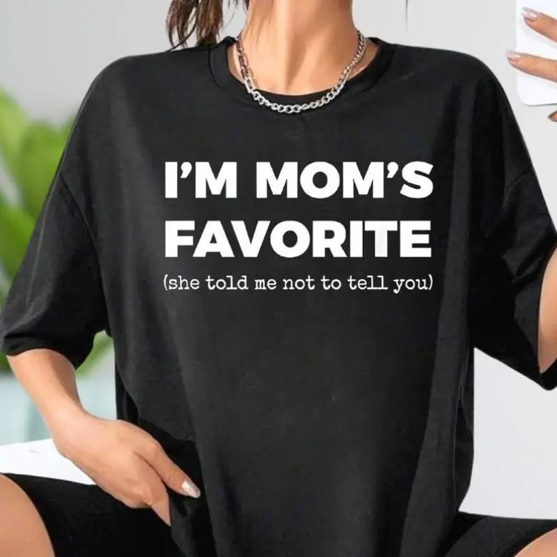 I'm Moms Favorite Shirt, Funny Family Sweatshirt, Moms Favorite Shirt, Mom's Favorite Sweatshirt, Favorite Child Tee, Funny gift for Sibling