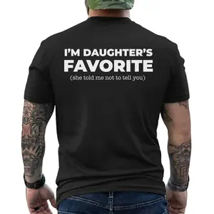 I’m My Daughter’s Favorite Shirt – Funny Girl Dad T-Shirt Gift - Father's Day Gift, Short Sleeve Printed Graphic Shirt, Daily Casual Cotton Menswear