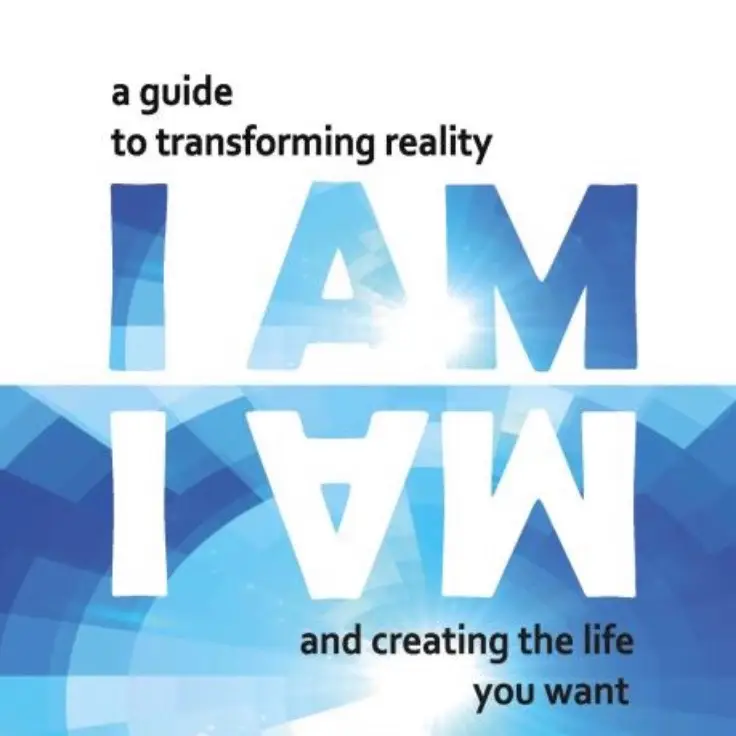 Anya Lincoln I Am: A Guide to Transforming Reality and Creating the Life You Want - Unabridged Edition, 13:978-1-09837-040-4, 2021, Soft Cover