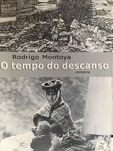 USED-O Tempo Do Descanso by Rodrigo Montoya (Paperback)