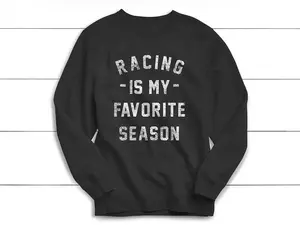 [Sale off up to 50%] Racing is my Favorite Season Sweatshirt, Racing Sweatshirt, Unisex Sweatshirt, Vintage, Cars, Races, Sports, Beer, Tailgating, Wine, Nascar