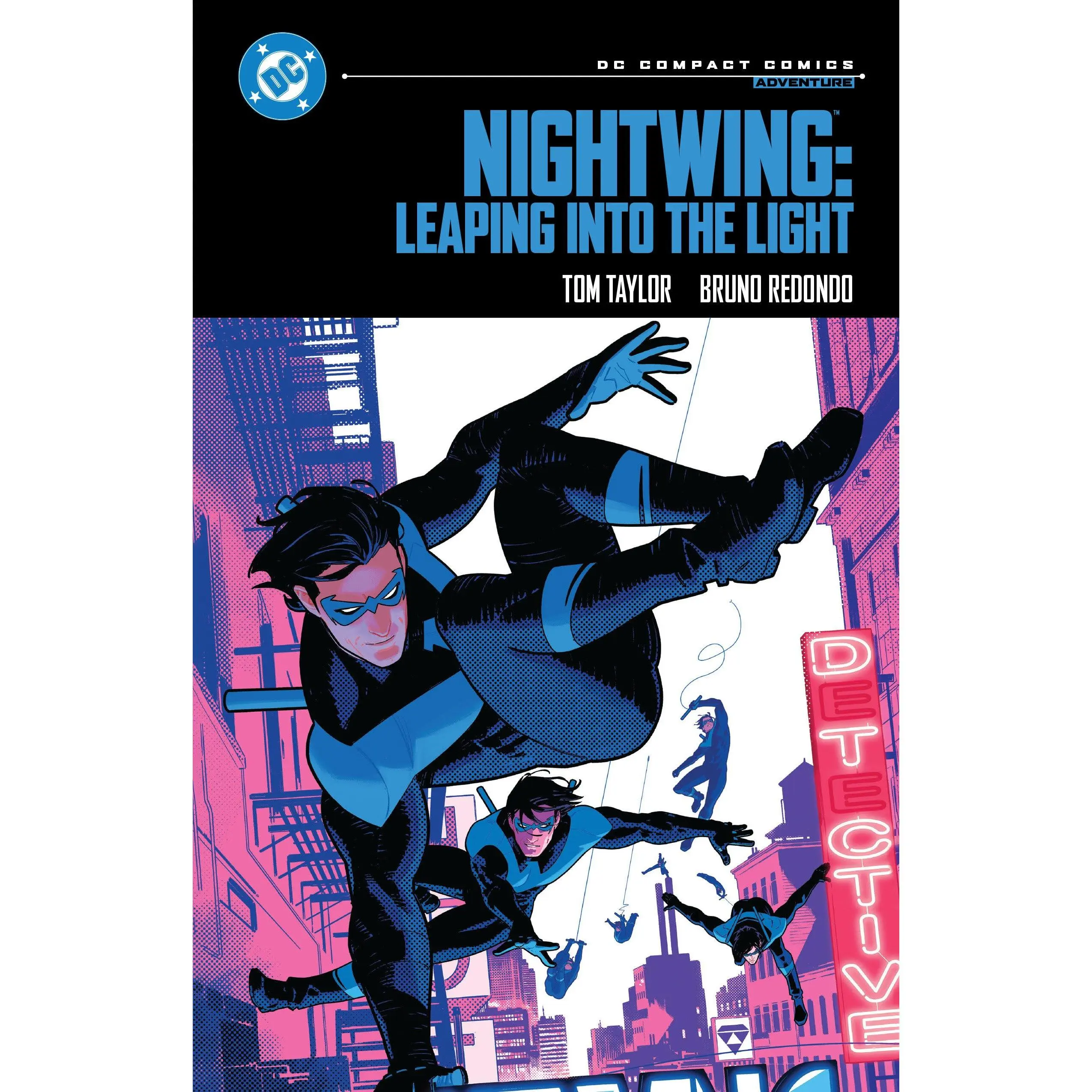 Nightwing: Leaping Into the Light: DC Compact Comics Edition -- Tom Taylor - Paperback