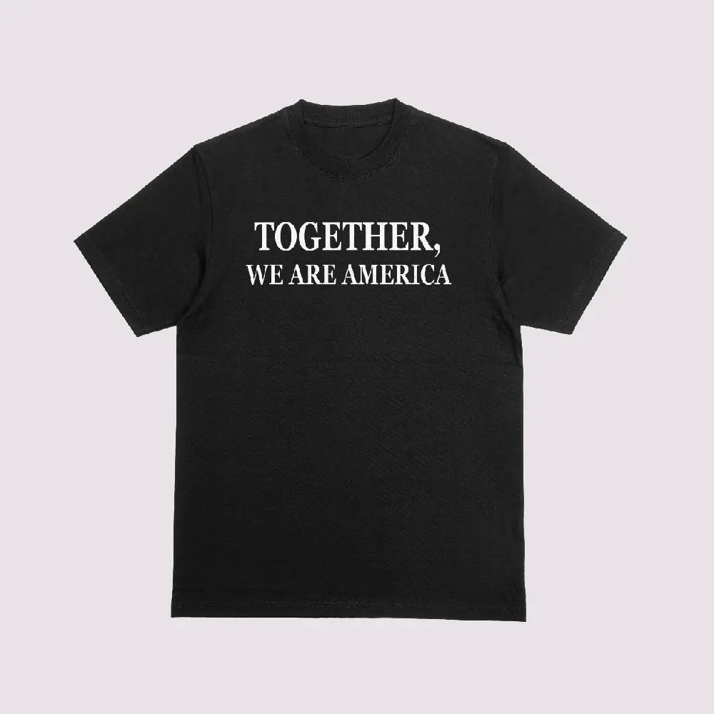 TOGETHER WE ARE AMERICA