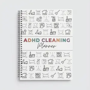 Adult ADHD Cleaning Planner: Undated Daily, Weekly, and Monthly Cleaning Checklists; Household Chores Management Notebook; Ideal for Adults and Teens with ADHD to Track Cleaning, Organization, and Home Habits