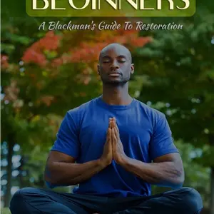 A Blackman's Guide to Restoration: Meditation for Beginners