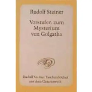 USED-Vorstufen zum Mysterium von Golgatha. by Rudolf Steiner (Paperback)