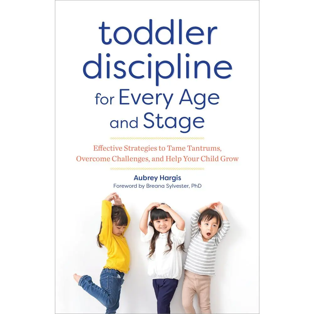 USED Book - Toddler Discipline for Every Age and Stage: Effective Strategies to Tame Tantrums, Overcome Challenges, and Help Your Child Grow by Hargis, Aubrey (Paperback) - english