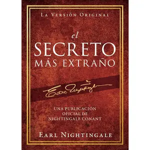 El Secreto Más Extraño (Official Nightingale Conant Publication) (Spanish Edition)