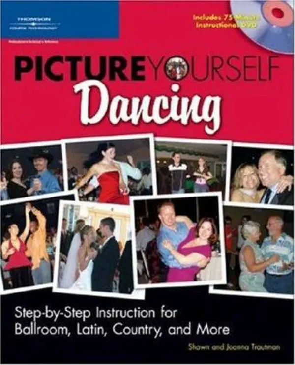 USED Book - Picture Yourself Dancing: Step-by-Step Instruction for Ballroom, Latin, Country, and More by Shawn Trautman (Paperback) - english