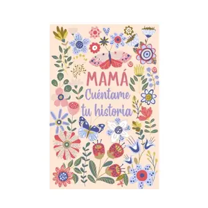 Mamá Cuéntame tu historia: Un libro personalizado sobre la vida de tu Madre (Spanish Edition)