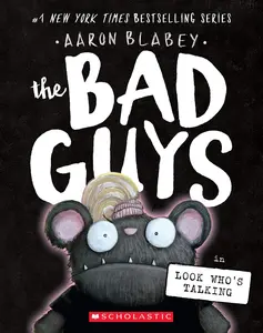 The Bad Guys in Look Who's Talking (the Bad Guys #18) -- Aaron Blabey - Paperback