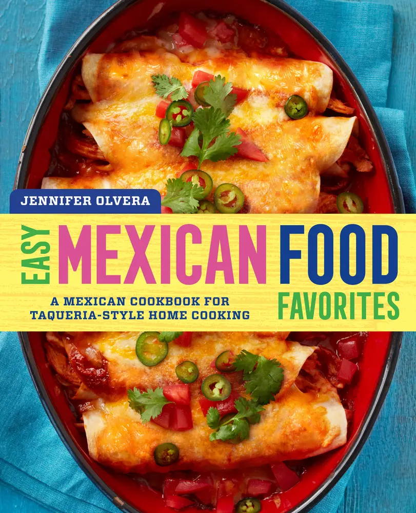 USED Book - Easy Mexican Food Favorites: A Mexican Cookbook for Taqueria-Style Home Cooking by Olvera, Jennifer (Paperback) - english