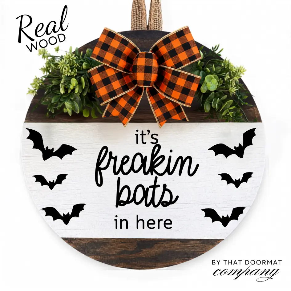 Halloween Wreath, Front Door Decor, Front Door Wreath, Hello, Front Door Sign, Welcome Door Hanger, Halloween Door Hanger, Home Decor, ITS FREAKIN BATS IN HERE
