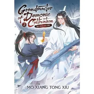 Grandmaster of Demonic Cultivation: Mo DAO Zu Shi (Novel) Vol. 2 -- Mo Xiang Tong Xiu - Paperback