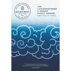 USED-The Latehomecomer: A Hmong Family Memoir by Yang, Kao Kalia (Paperback)