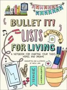 USED-Bullet It! Lists for Living: A Notebook for Charting Your Tasks, Hopes, and Dreams by Lara, Nicole (Paperback)