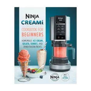 Ninja CREAMi Cookbook for Beginners (Ninja Cookbooks) – Paperback, July 20, 2021, Home Cooking Guide with Delicious, Healthy Recipes