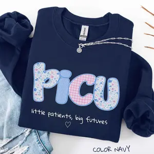 PICU Sweatshirt Shirt , Pediatric Nurse Sweatshirt, Little Patients Big Futures Shirt, Cute PICU Nurse Tee, Medical Nurse Gift