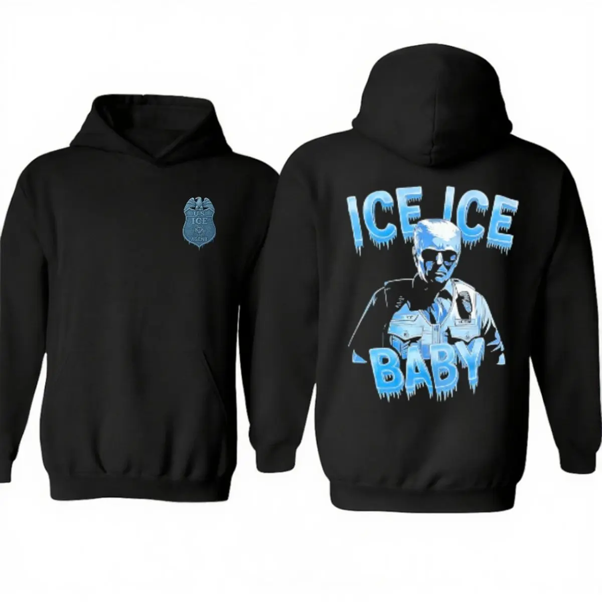 Ice Ice Babyy Two Sides Hoodie, Enforcement Graphic Tee, Trup 2026 Border Support Shirt, Abolish Ice, Unisex Sweater Pullover Tee